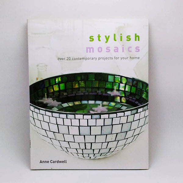 Craft books: Stylish Mosaic by Anne Cardwell